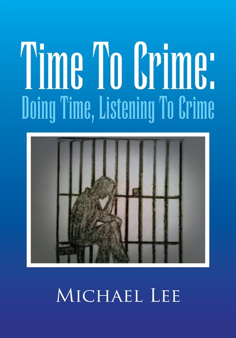 Time To Crime: Doing Time, Listening To Crime