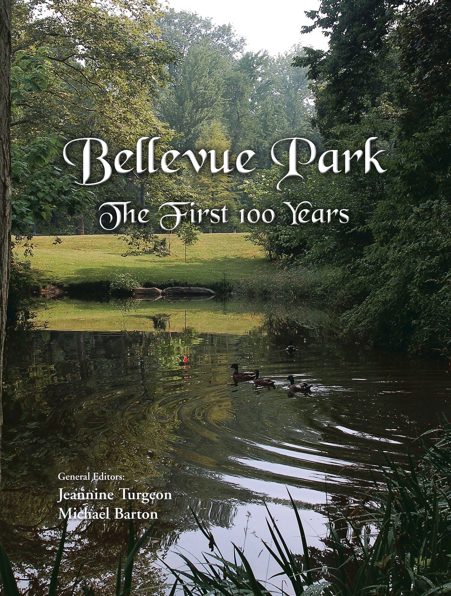 Bellevue Park The First 100 Years: An Anniversary History by its Residents
