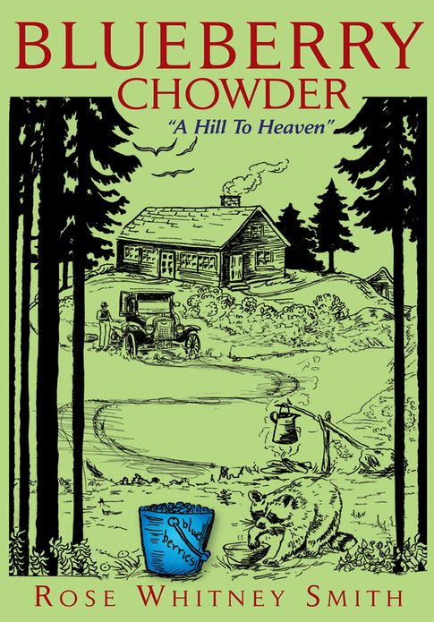 BLUEBERRY CHOWDER: "A Hill To Heaven"