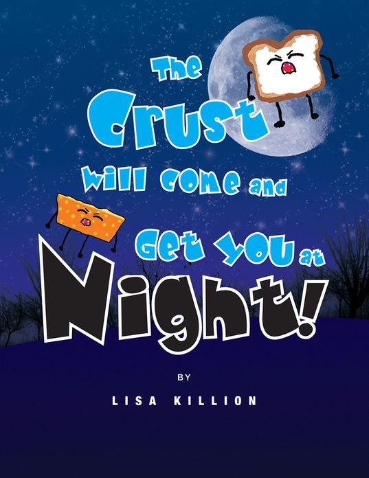 The Crust Will Come and Get You at Night!
