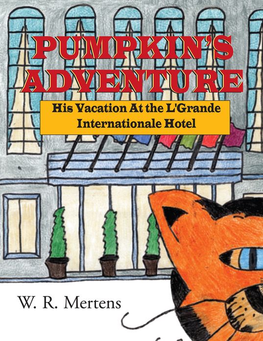 Pumpkin's Adventure: His Vacation At the L'Grande Internationale Hotel