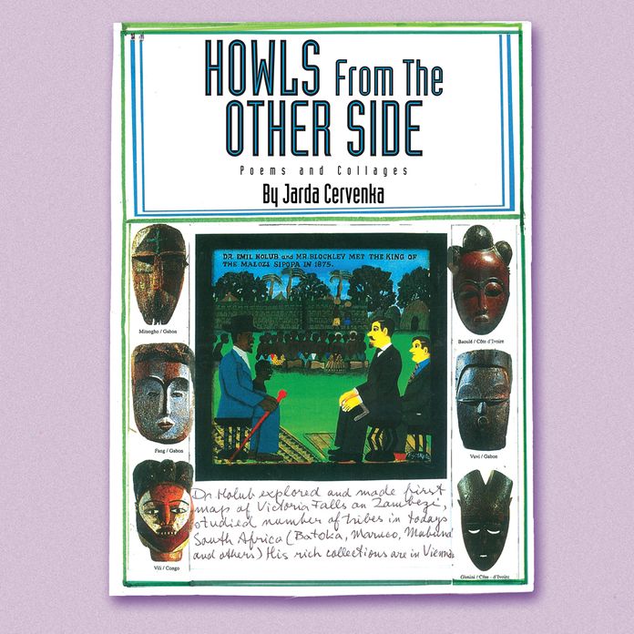 Howls From The Other Side: Poems and Collages