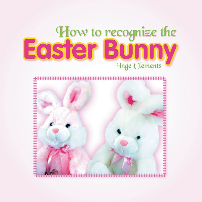 How to Recognize the Easter Bunny