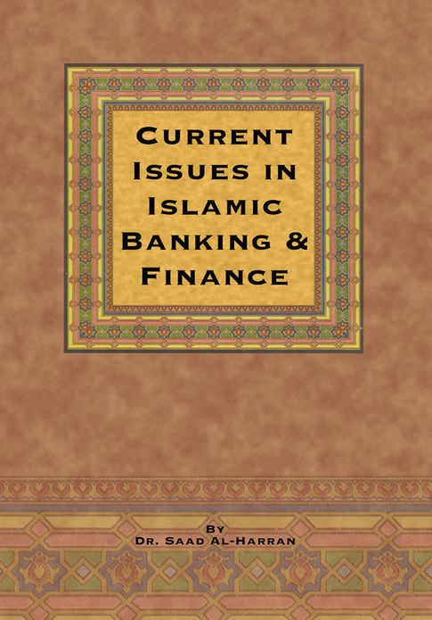 Current Issues in Islamic Banking & Finance