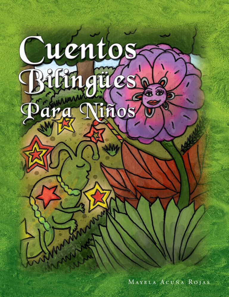Cuentos Bilingües Para Niños: Bilingual Tales for Children (with TPRS technique)