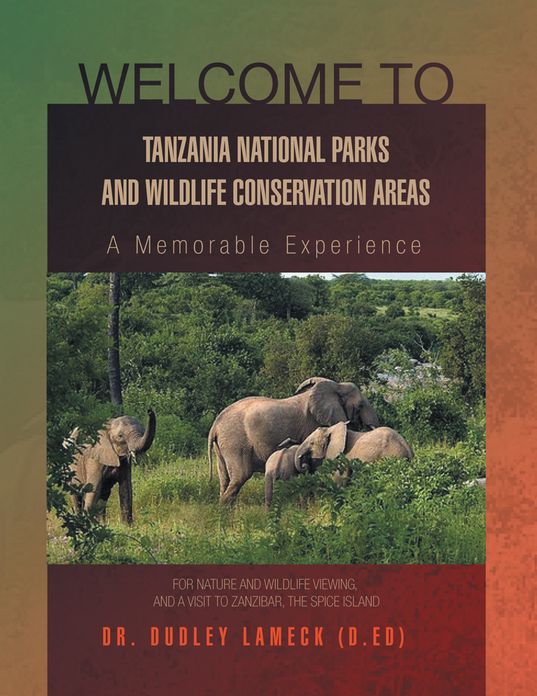 Welcome to Tanzania National Park: A Memorable Experience