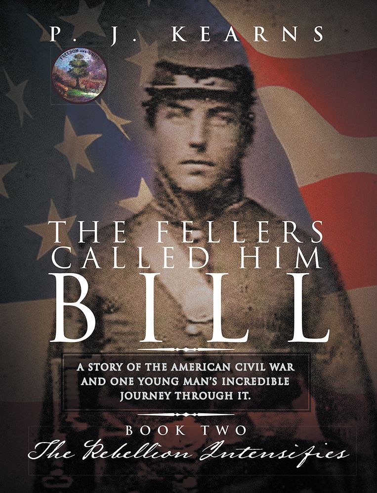 The Fellers Called Him Bill (Book II): The Rebellion Intensifies