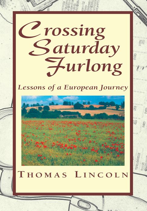 Crossing Saturday Furlong: Lessons of a European Journey