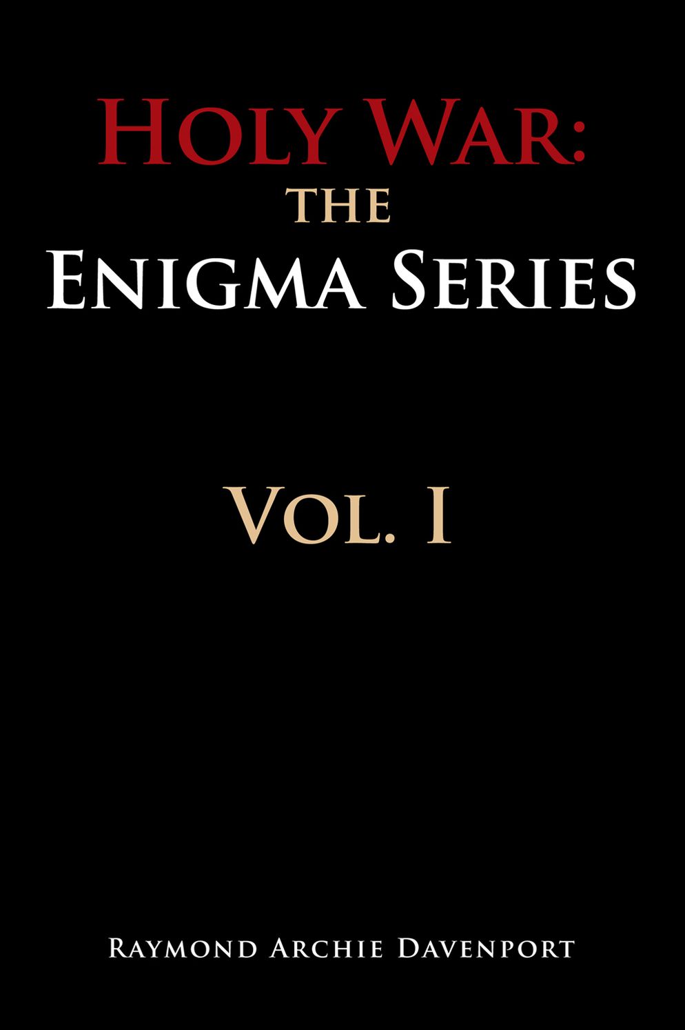 Holy War: The Engima Series Vol. I: The Engima Series Vol. I