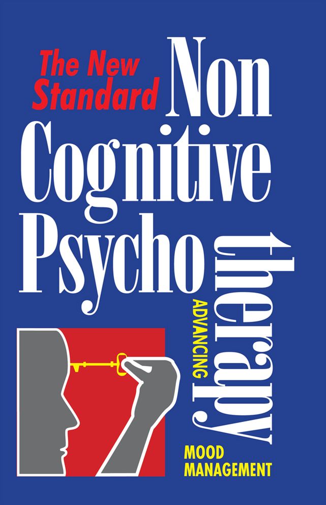 Non Cognitive Psychotherapy: advancing mood management
