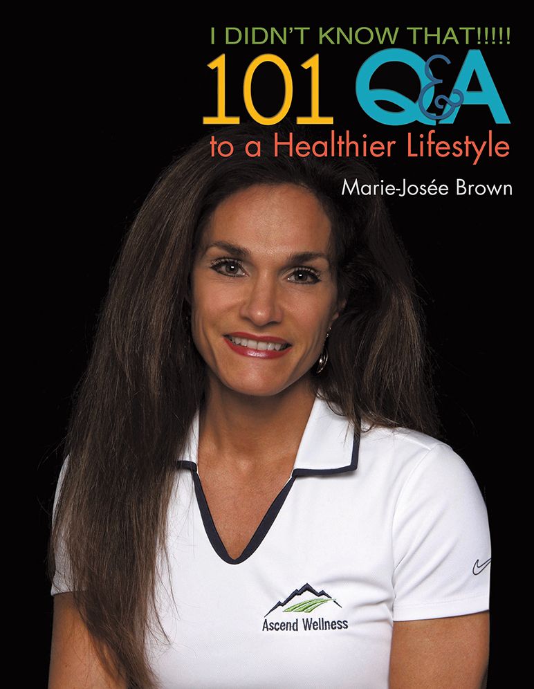 I Didn't Know That!!!!!: 101 Q&A to a Healthier Lifestyle