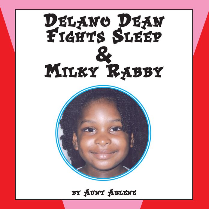 Delano Dean Fights Sleep & Milky Rabby: Stories For Children