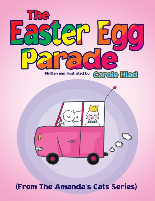 The Easter Egg Parade: (From the Amanda's Cats Series)