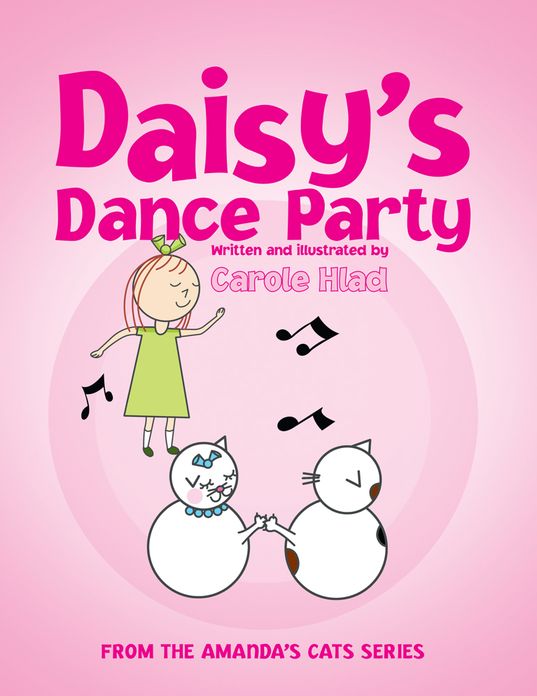 Daisy's Dance Party: (From The Amanda's Cats Series)