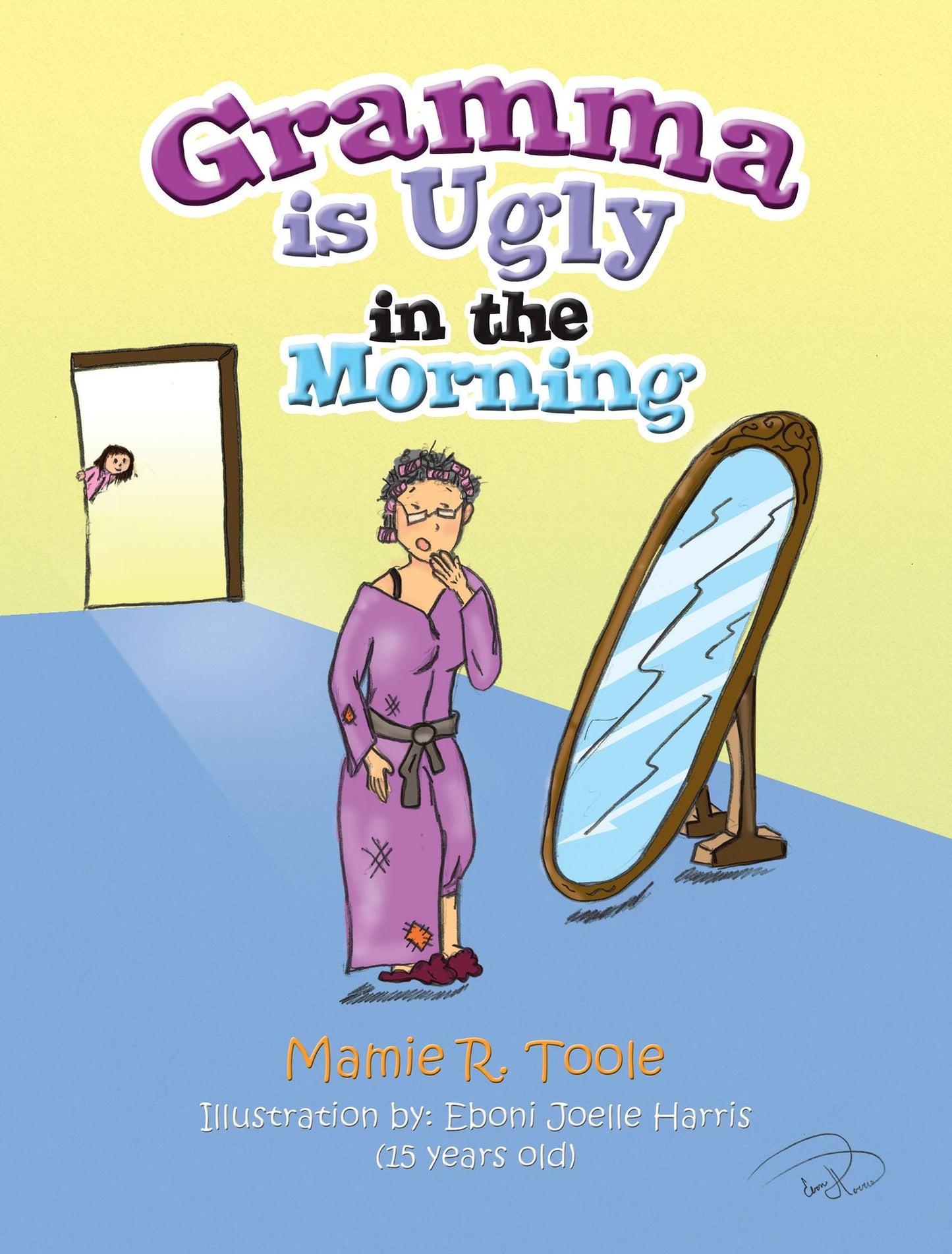 Gramma is Ugly in the Morning