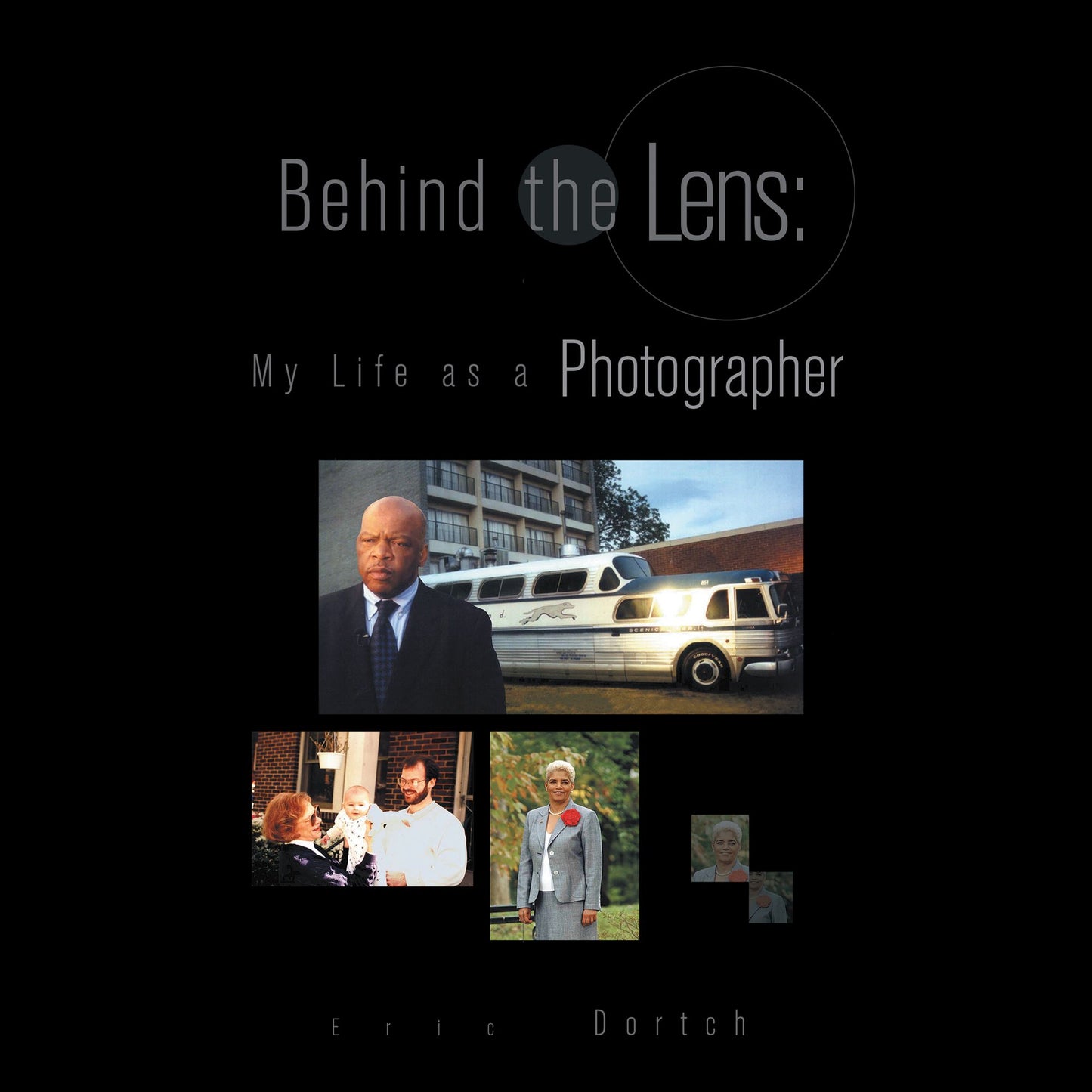 Behind the Lens: My Life as a Photographer: My Life as a Photographer (PagePerfect NOOK Book)
