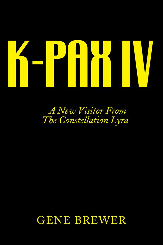 K-PAX IV: A New Visitor From The Constellation Lyra