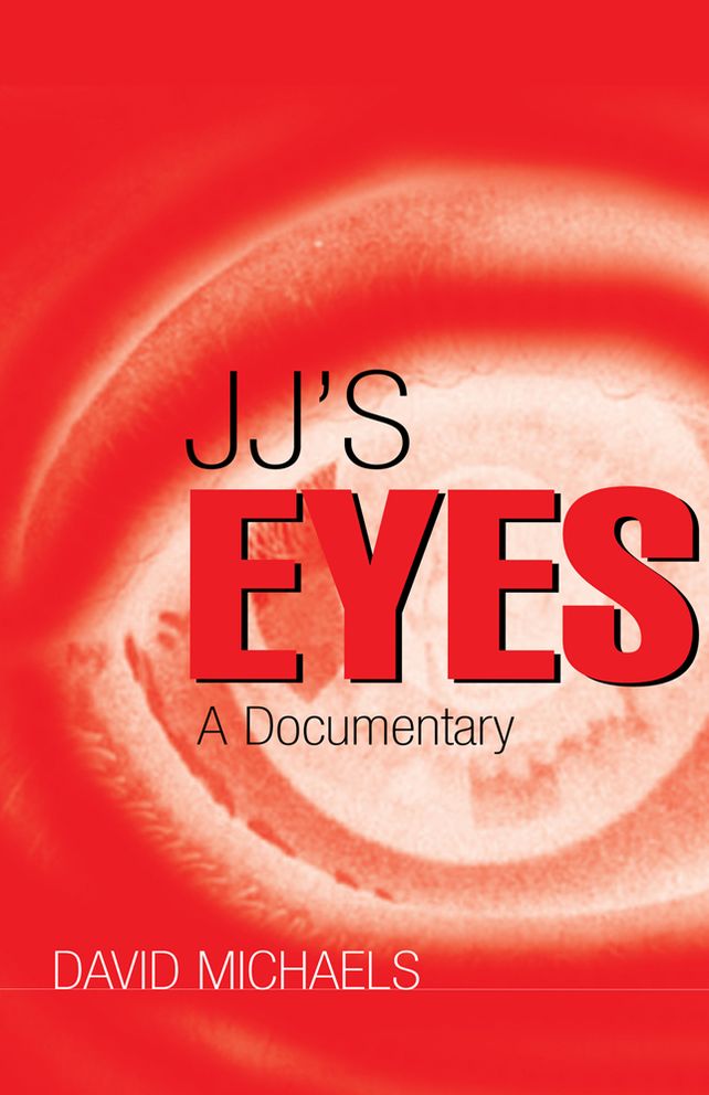 JJ's Eyes: A Documentary