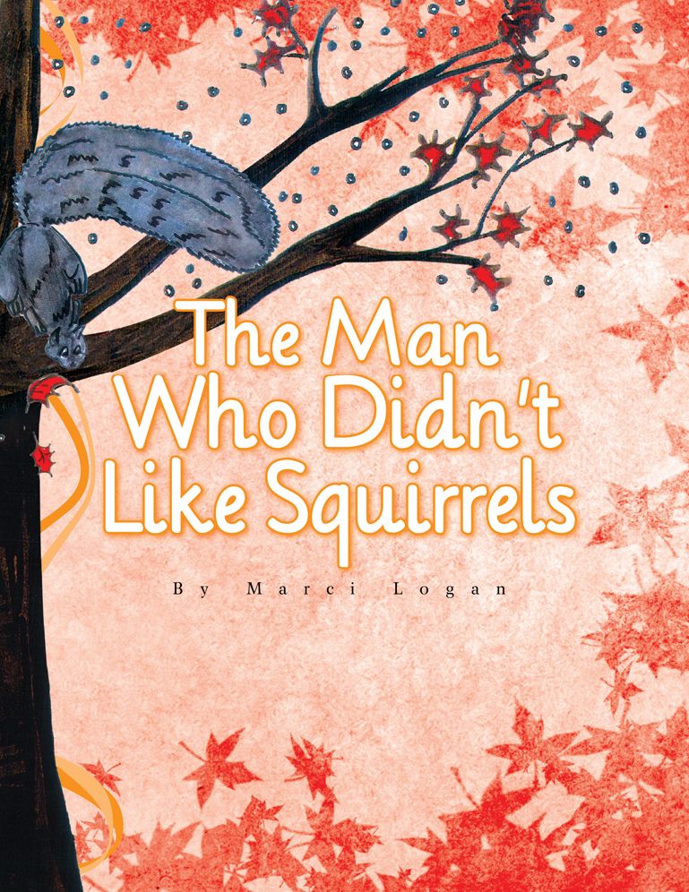 The Man Who Didn't Like Squirrels