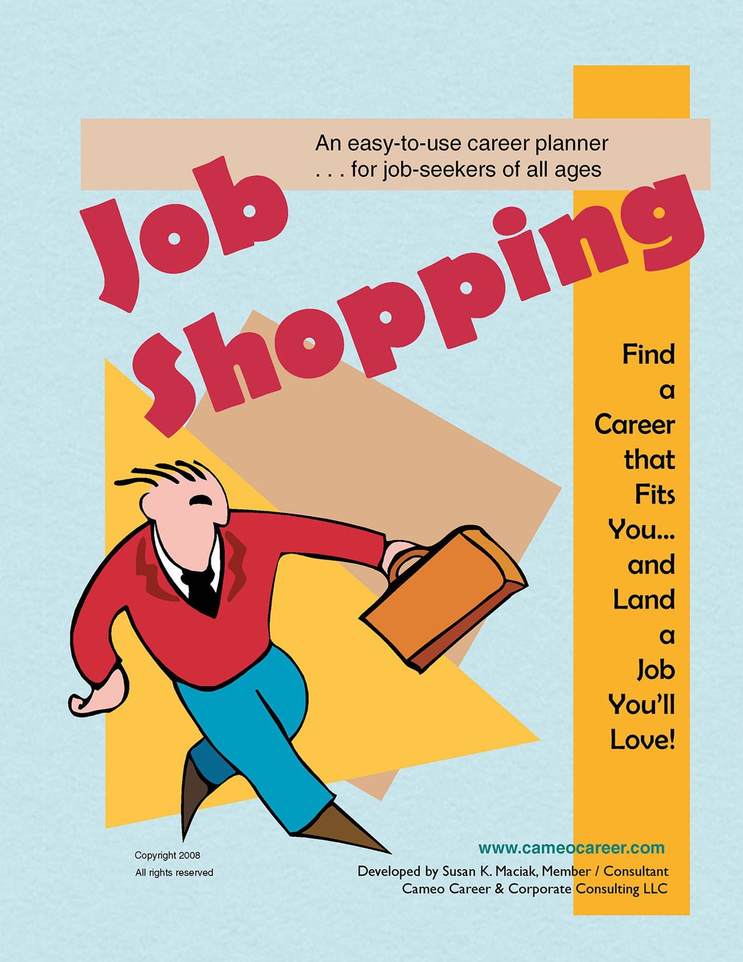 Job Shopping: Find a Career That Fits You . . . and Land a Job You'Ll Love!