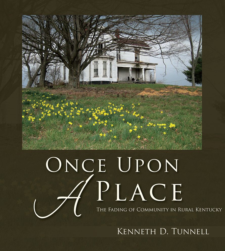 Once Upon A Place: The Fading of Rural Community in Kentucky