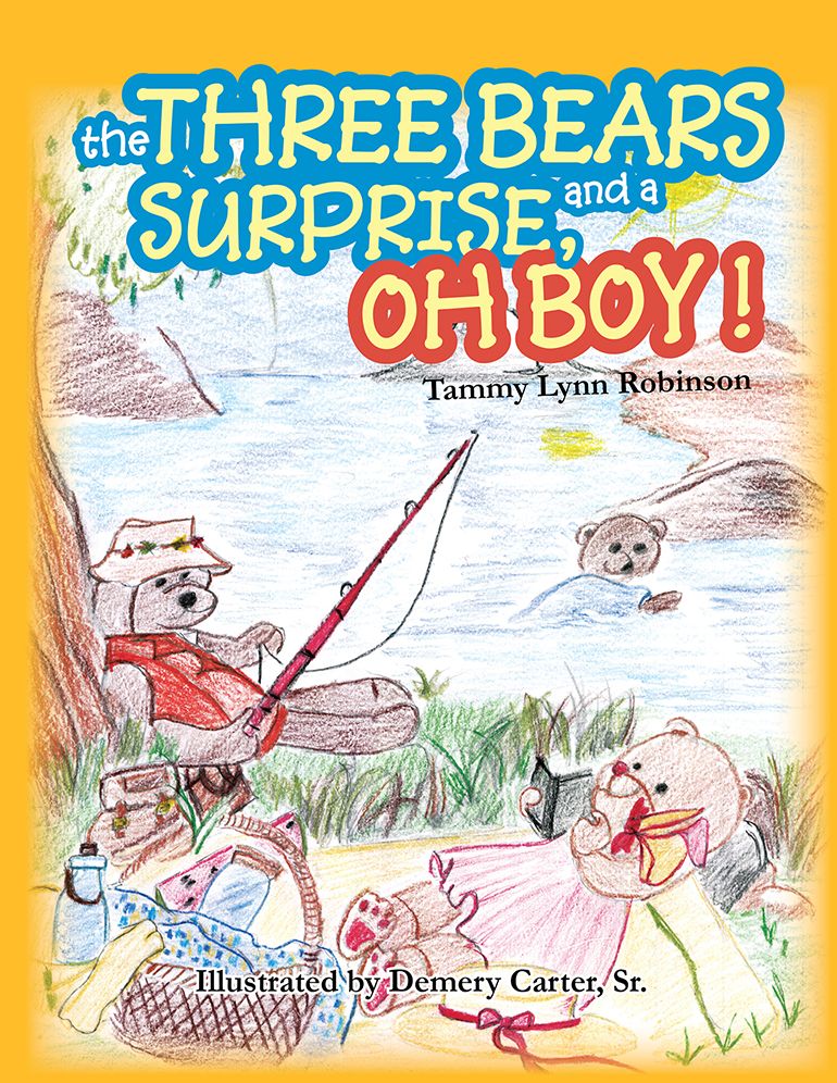 THE THREE BEARS AND A SURPRISE, OH BOY!