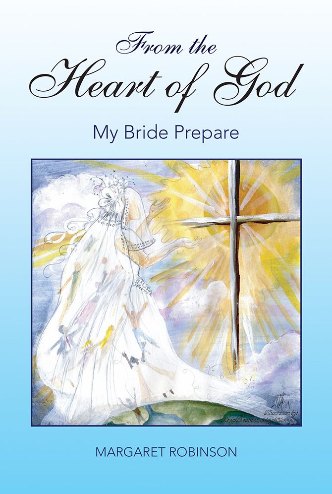 From the Heart of God: My Bride Prepare