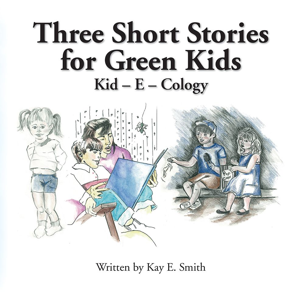 Three Short Stories for Green Kids: Kid - E - Cology