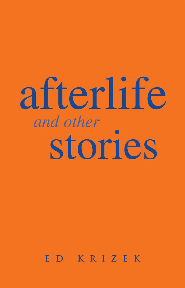 Afterlife and Other Stories