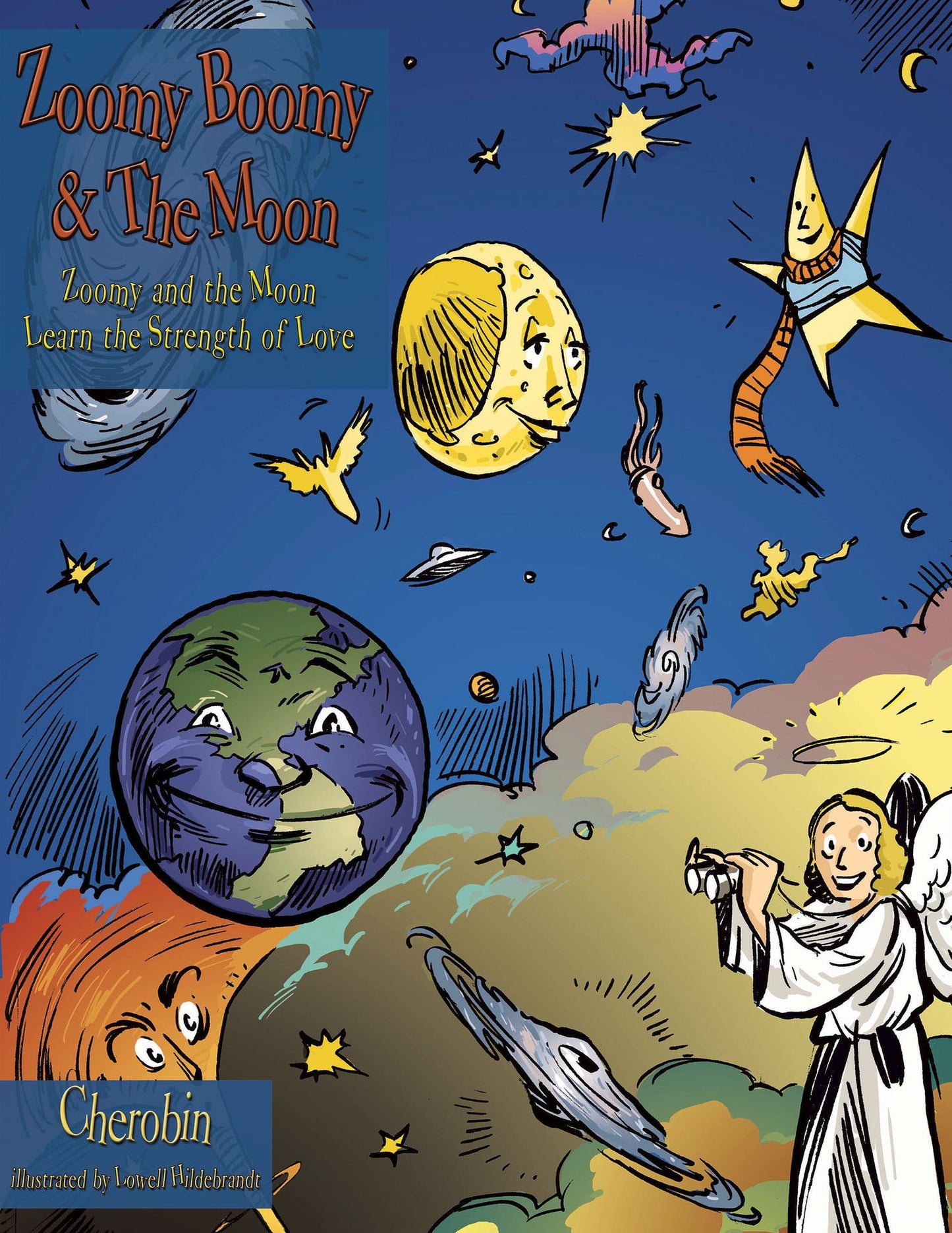 Zoomy Boomy & the Moon: Zoomy and the Moon Learn the Strength of Love