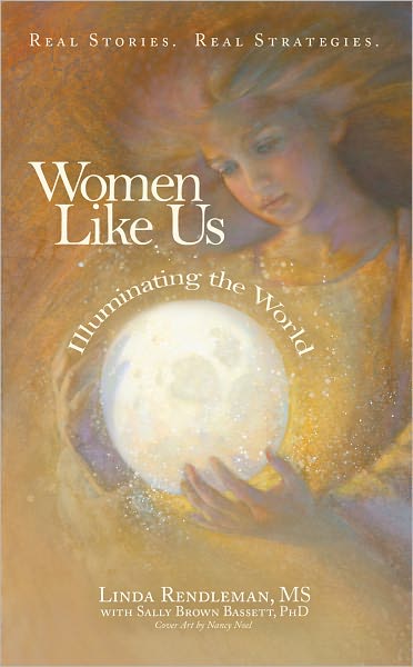 Women Like Us: Illuminating the World