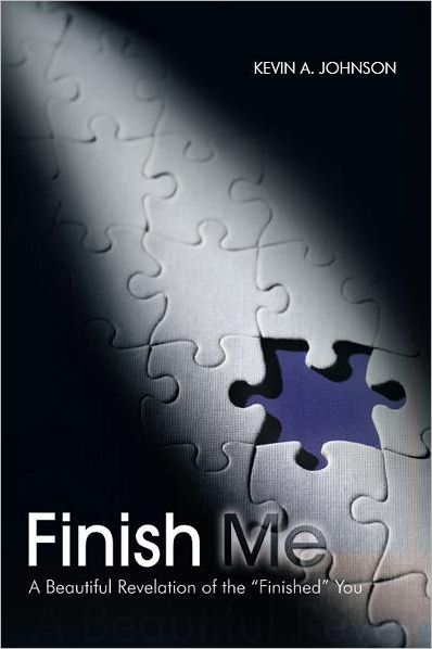 Finish Me: A Beautiful Revelation of the "Finished" You