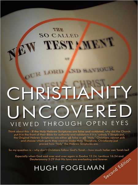 CHRISTIANITY UNCOVERED: VIEWED THROUGH OPEN EYES