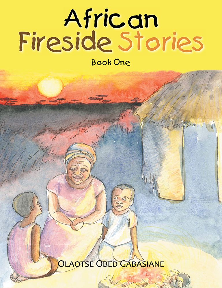African Fireside Stories: Book One
