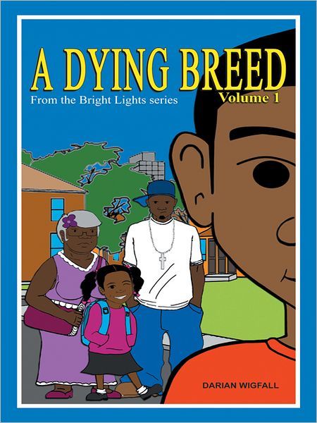 A Dying Breed Volume 1: From the Bright Lights series