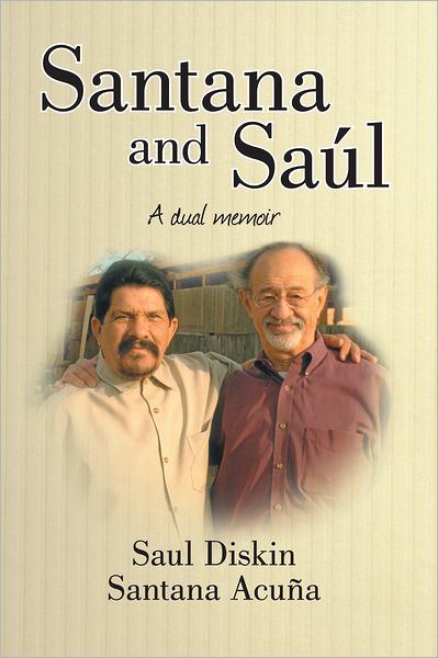 Santana and Saúl: A dual memoir