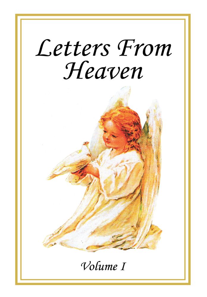 Letters From Heaven: Volume I