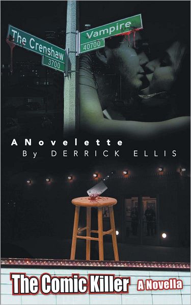 THE CRENSHAW VAMPIRE A Novelette By DERRICK ELLIS: THE COMIC KILLER A Novella