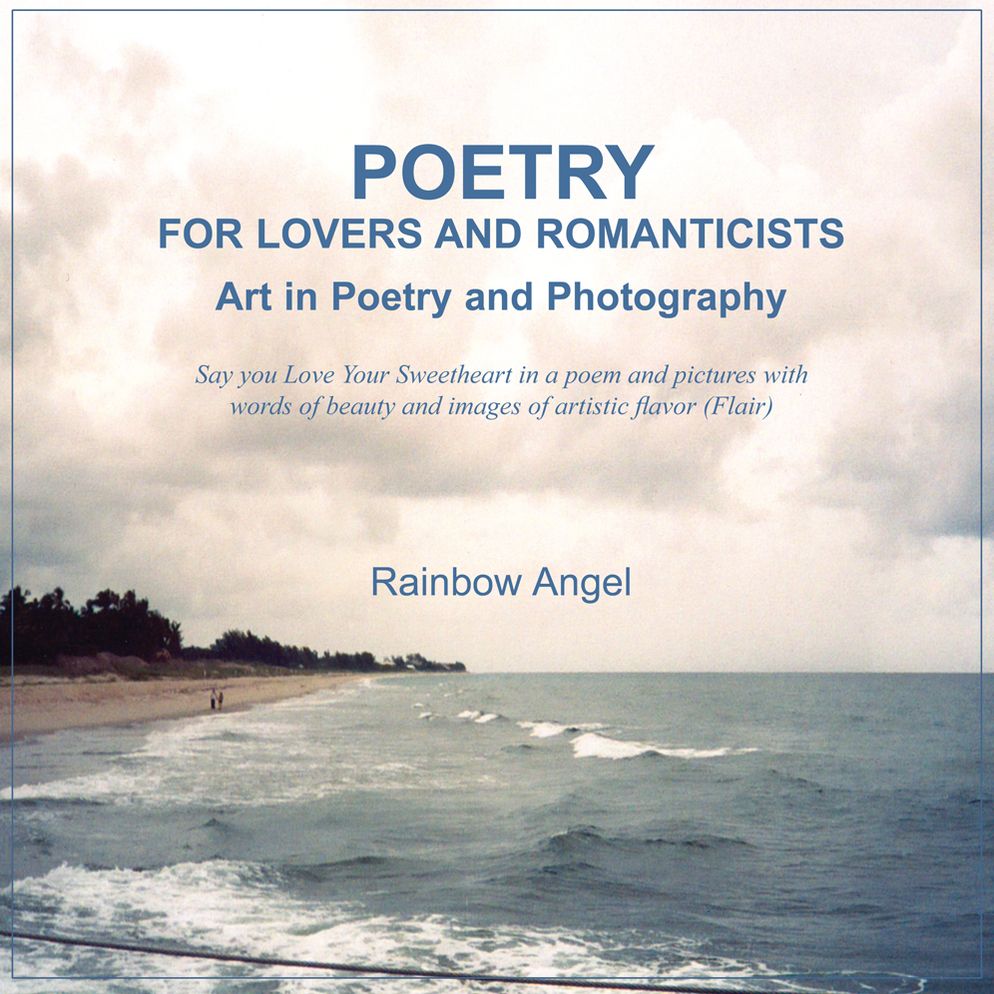 Poetry for Lovers and Romanticists: Art in Poetry and Photography