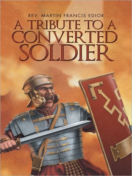 A Tribute to a Converted Soldier