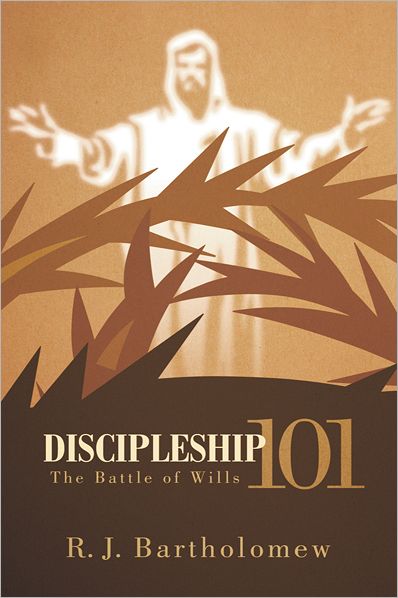Discipleship 101: The Battle of Wills