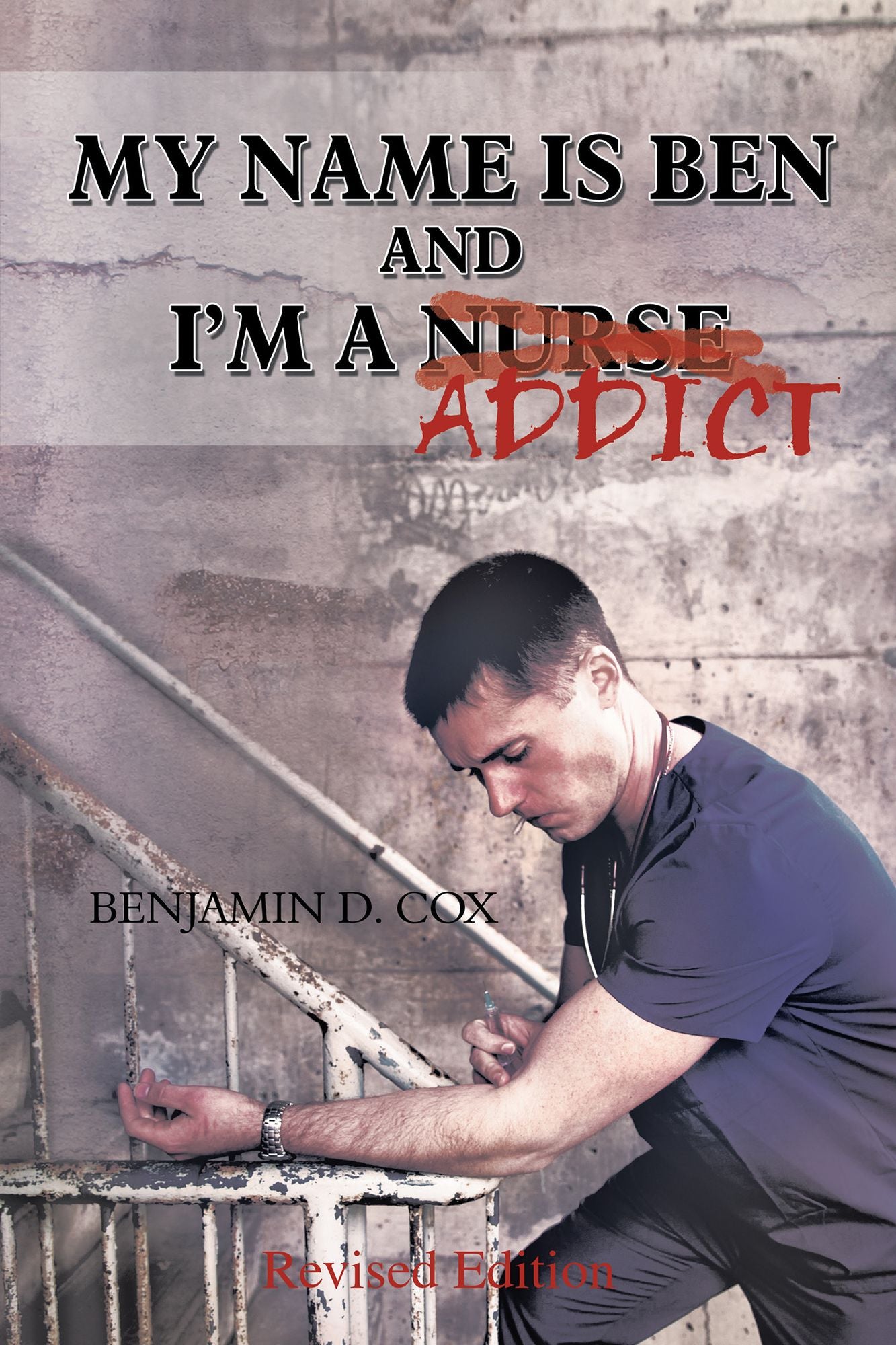 My name is Ben, and I'm a Nurse / Addict