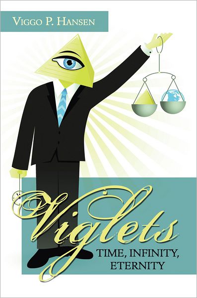 Viglets - Time, Infinity, Eternity
