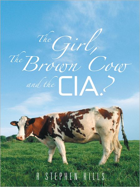 The Girl, The Brown Cow and the CIA?
