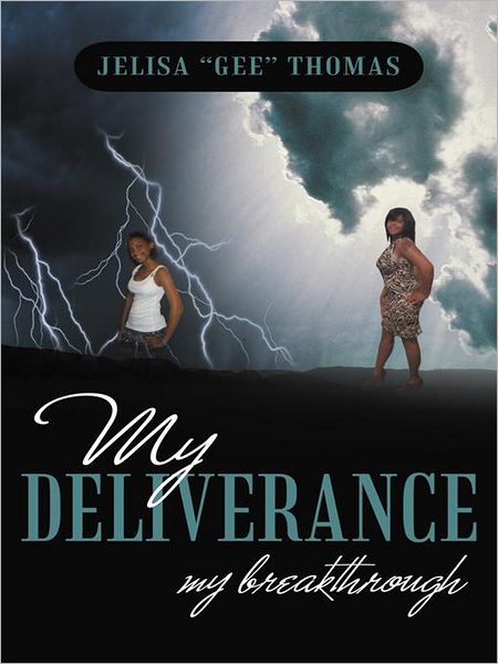 My Deliverance: My Breakthrough