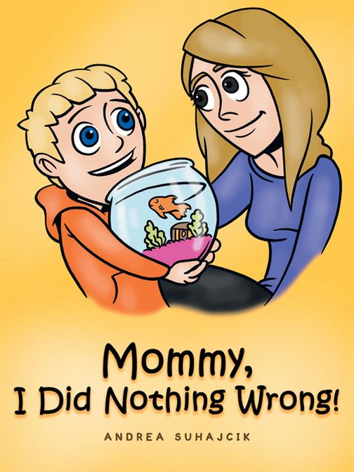 Mommy, I Did Nothing Wrong!