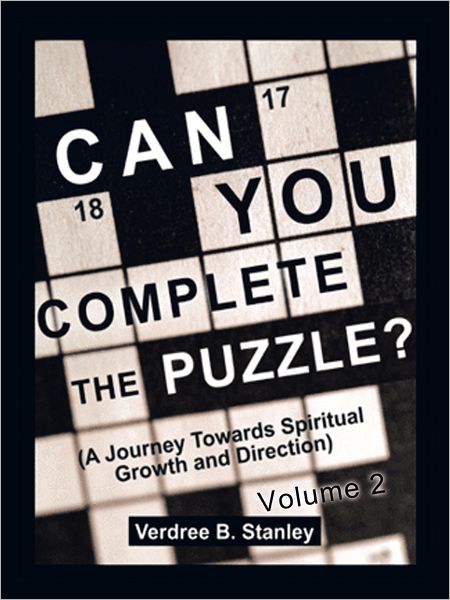 Can You Complete The Puzzle? - Volume 2: (A Journey Towards Spiritual Growth and Direction)