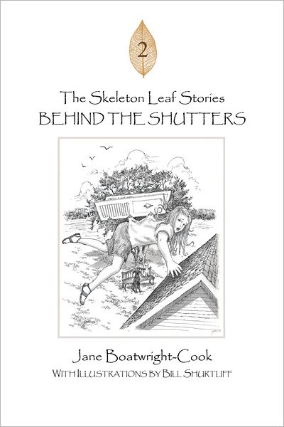 The Skeleton Leaf Stories: Behind the Shutters