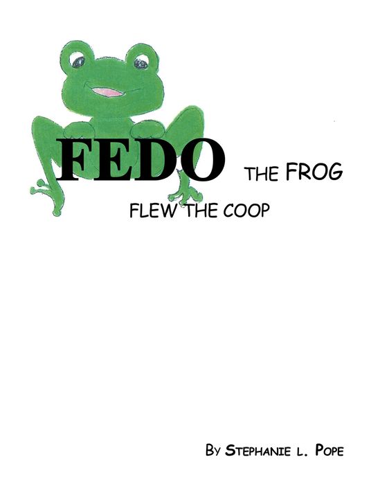 Fedo the Frog Flew the Coop (PagePerfect NOOK Book)