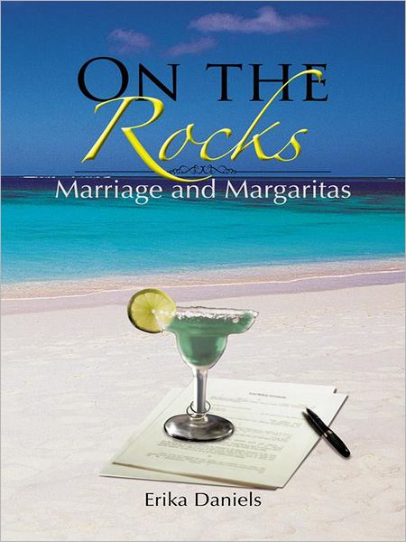 On the Rocks: Marriage and Margaritas